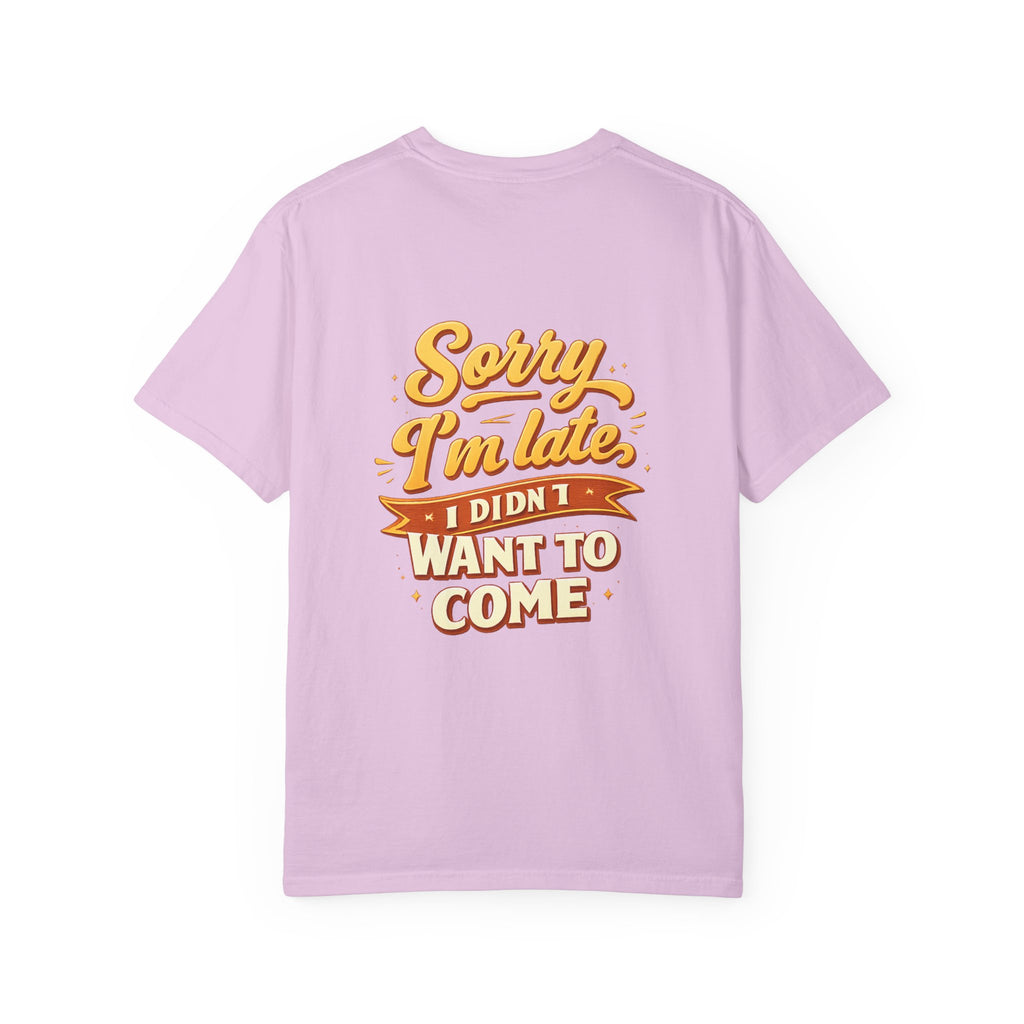 Sorry I’m late T‑Shirt Graphic Tee