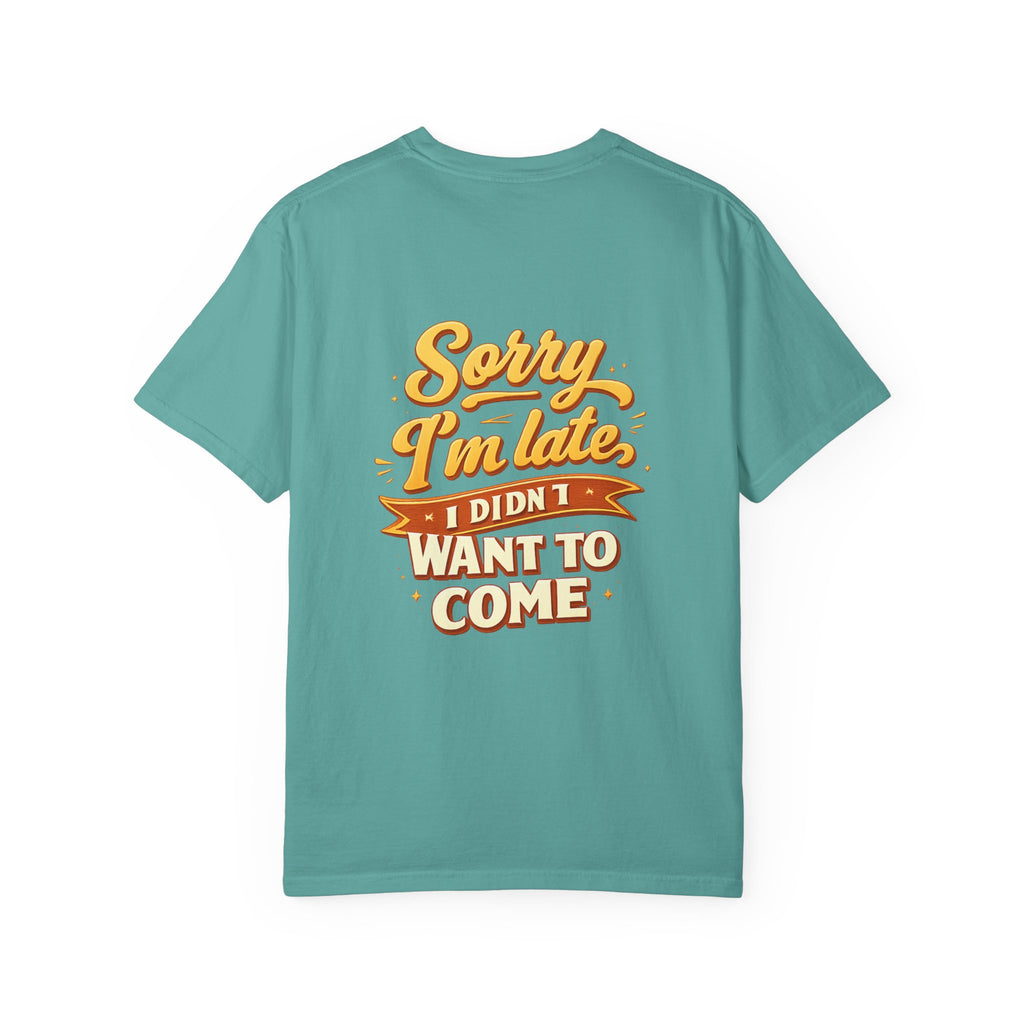 Sorry I’m late T‑Shirt Graphic Tee
