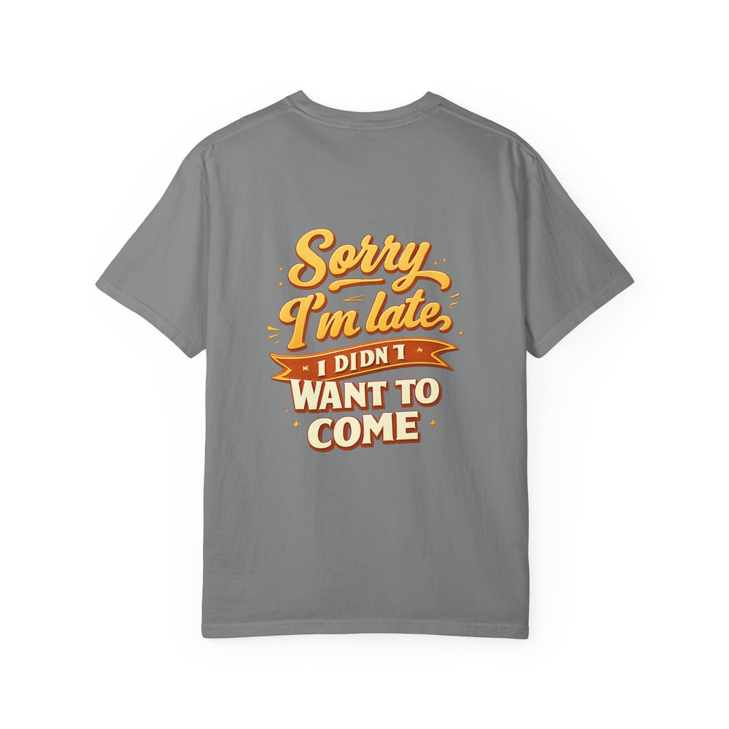 Sorry I’m late T‑Shirt Graphic Tee