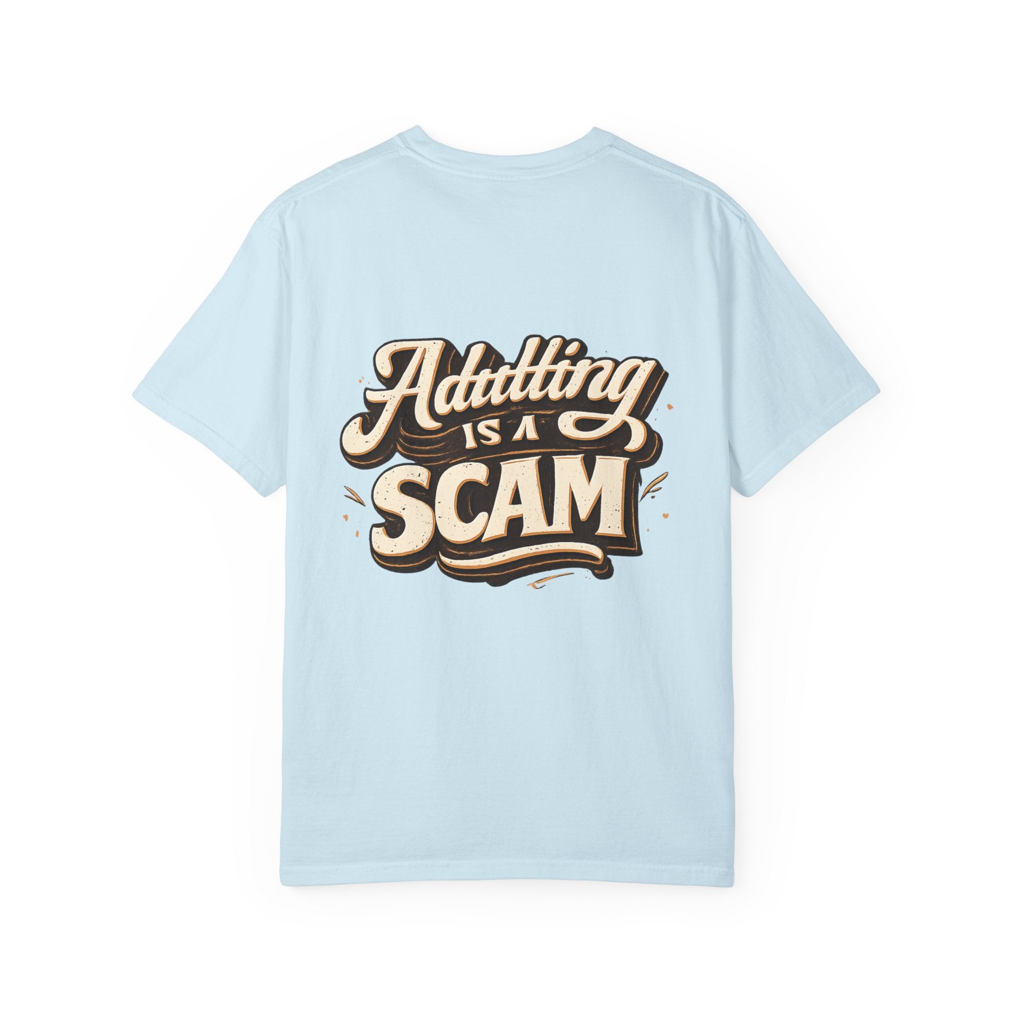 Adulting is a Scam T‑Shirt- Graphic Tee
