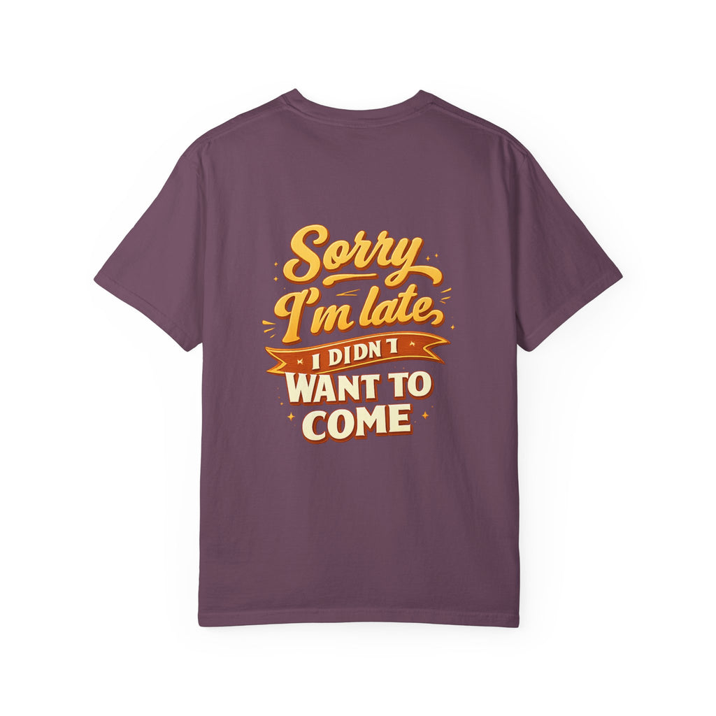 Sorry I’m late T‑Shirt Graphic Tee