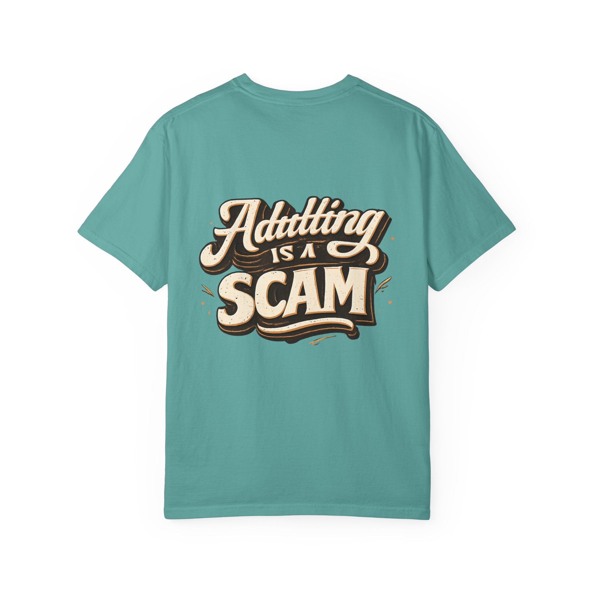 Adulting is a Scam T‑Shirt- Graphic Tee